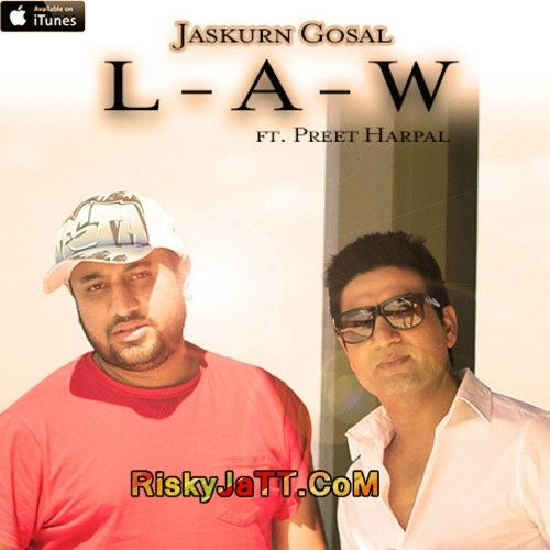 Law ft Jaskurn Gosal Preet Harpal mp3 song ringtone, Law Preet Harpal Ringtone Download - RiskyJatt.Com