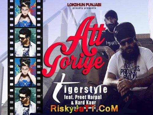 Att Goriye Feat Hard Kaur Preet Harpal mp3 song ringtone, Att Goriye Preet Harpal Ringtone Download - RiskyJatt.Com