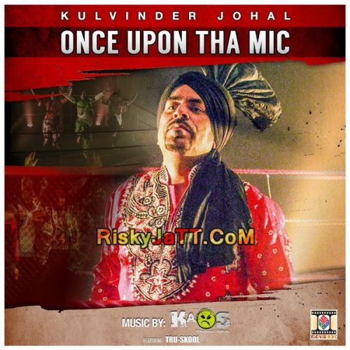 Gidheyan Di Rani Kulvinder Johal mp3 song ringtone, Once Upon Tha Mic Kulvinder Johal Ringtone Download - RiskyJatt.Com