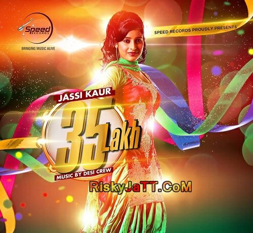 35 Lakh Jassi Kaur mp3 song ringtone, 35 Lakh Jassi Kaur Ringtone Download - RiskyJatt.Com