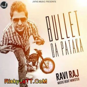 Bullet Da Pataka Raviraj mp3 song ringtone, Bullet Da Pataka Raviraj Ringtone Download - RiskyJatt.Com