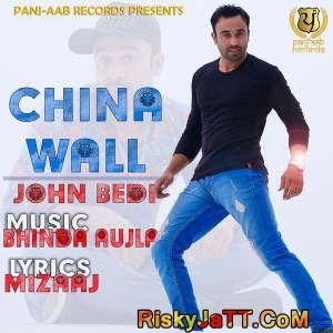 China Wall (Ft. Bhinda Aujla) John Bedi mp3 song ringtone, China Wall John Bedi Ringtone Download - RiskyJatt.Com