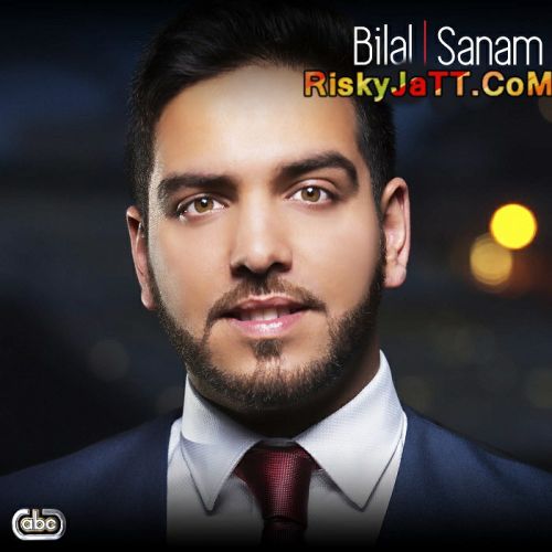 Sanam Bilal mp3 song ringtone, Sanam Bilal Ringtone Download - RiskyJatt.Com