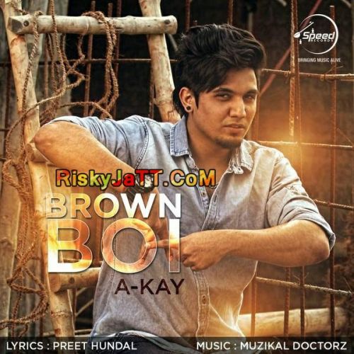 Brown Boi (feat Bling Singh) A Kay mp3 song ringtone, Brown Boi A Kay Ringtone Download - RiskyJatt.Com