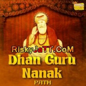 Japji Sahib Giani Dhyan Singh Komal mp3 song ringtone, Dhan Guru Nanak (Path) Giani Dhyan Singh Komal Ringtone Download - RiskyJatt.Com