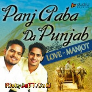 Daaka Pai Gaya (Lok Gatha) Love - Manjot mp3 song ringtone, Panj Aaba da Punjab Love - Manjot Ringtone Download - RiskyJatt.Com