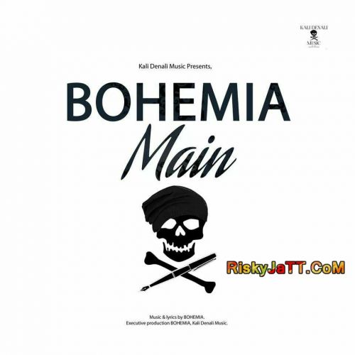 Main Bohemia mp3 song ringtone, Main (iTunes Rip) Bohemia Ringtone Download - RiskyJatt.Com