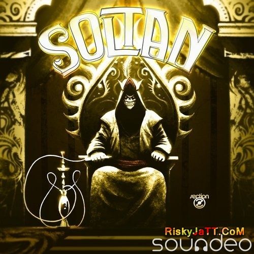 Desi Gangsta Soltan mp3 song ringtone, Soltan Soltan Ringtone Download - RiskyJatt.Com