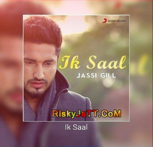 Ik Saal Jassi Gill mp3 song ringtone, Ik Saal Jassi Gill Ringtone Download - RiskyJatt.Com