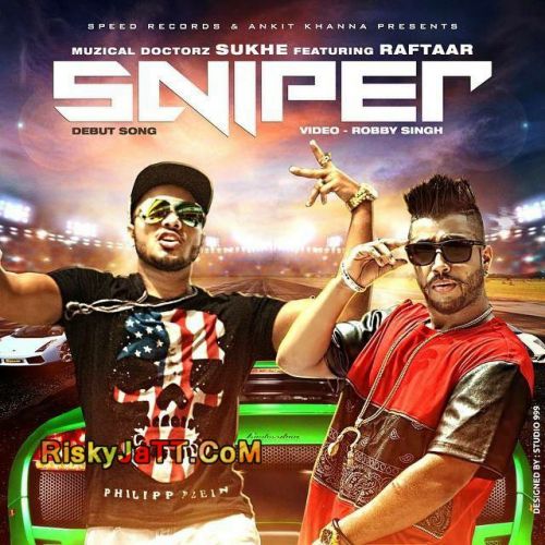 Sniper Ft Raftaar Muzical Doctorz Sukhe mp3 song ringtone, Sniper Muzical Doctorz Sukhe Ringtone Download - RiskyJatt.Com