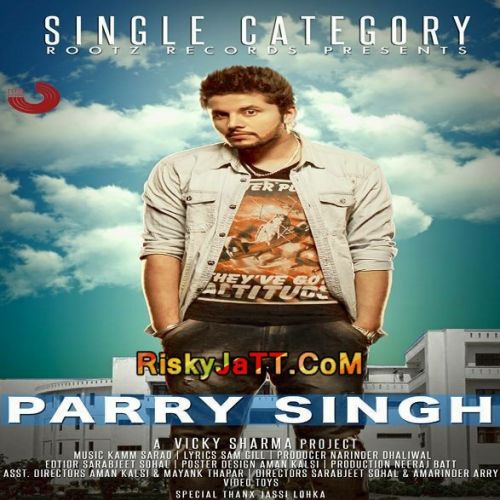 Single Category Parry Singh mp3 song ringtone, Single Category Parry Singh Ringtone Download - RiskyJatt.Com