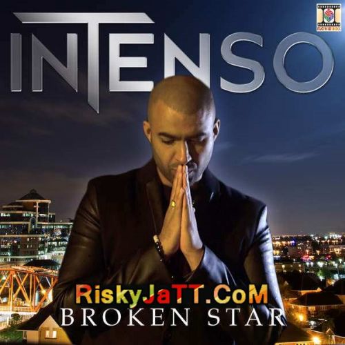 Broken Star Intenso mp3 song ringtone, Broken Star Intenso Ringtone Download - RiskyJatt.Com