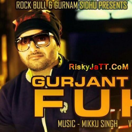 Fukri Gurjant Bhullar mp3 song ringtone, Fukri Gurjant Bhullar Ringtone Download - RiskyJatt.Com