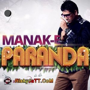 Paranda Manak E mp3 song ringtone, Paranda Manak E Ringtone Download - RiskyJatt.Com