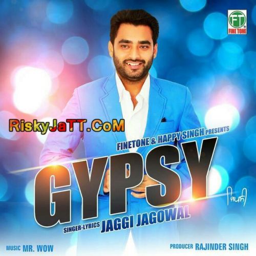 Gypsy Jaggi Jagowal mp3 song ringtone, Gypsy Jaggi Jagowal Ringtone Download - RiskyJatt.Com