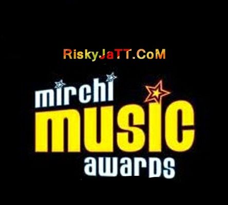 Mirchi Music Awards Ninja, JsL, Dilpreet Dhillon mp3 song ringtone, Mirchi Music Awards Ninja, JsL, Dilpreet Dhillon Ringtone Download - RiskyJatt.Com