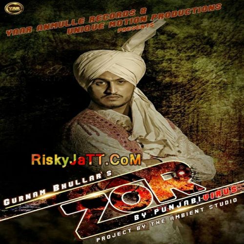 Zor Gurnam Bhullar mp3 song ringtone, Zor Gurnam Bhullar Ringtone Download - RiskyJatt.Com