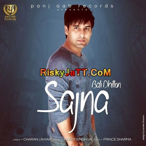 Sajna Bali Dhillon mp3 song ringtone, Sajna Bali Dhillon Ringtone Download - RiskyJatt.Com