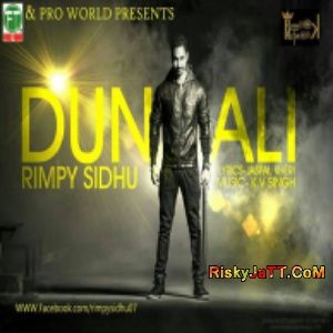 Dunali Ft KV Singh Rimpy Sidhu mp3 song ringtone, Dunali Rimpy Sidhu Ringtone Download - RiskyJatt.Com