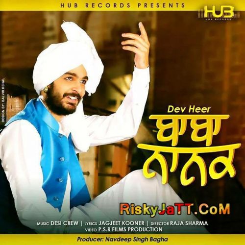 Baba Nanak Ft. Desi Crew Dev Heer mp3 song ringtone, Baba Nanak Dev Heer Ringtone Download - RiskyJatt.Com