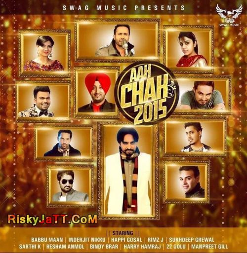 Colony (Ft Babbu Maan) Happi Gosal mp3 song ringtone, Aah Chak 2015 Happi Gosal Ringtone Download - RiskyJatt.Com