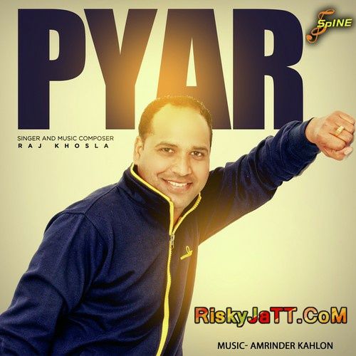 Hanju Raj Khosla mp3 song ringtone, Pyar (2015) Raj Khosla Ringtone Download - RiskyJatt.Com