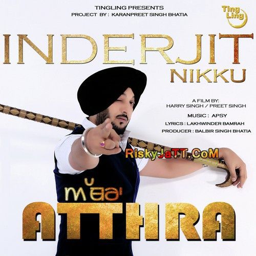 Atthra Inderjit Nikku mp3 song ringtone, Atthra Inderjit Nikku Ringtone Download - RiskyJatt.Com