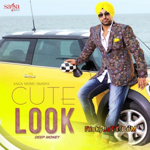 Cute Look Ft Kuwar Virk Deep Money mp3 song ringtone, Cute Look Deep Money Ringtone Download - RiskyJatt.Com