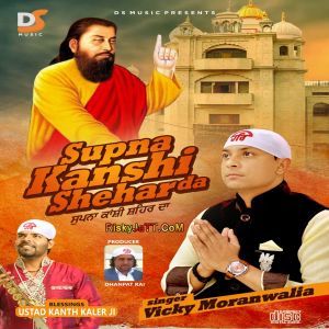 Agg Vicky Moranwalia mp3 song ringtone, Supna Kanshi Shehar Da Vicky Moranwalia Ringtone Download - RiskyJatt.Com