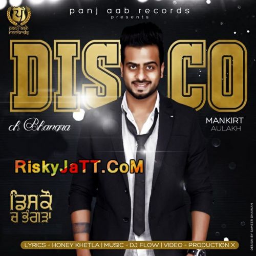 Disco Ch Bhangra Mankirt Aulakh mp3 song ringtone, Disco Ch Bhangra Mankirt Aulakh Ringtone Download - RiskyJatt.Com