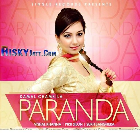 Paranda Kamal Chamkila mp3 song ringtone, Paranda Kamal Chamkila Ringtone Download - RiskyJatt.Com