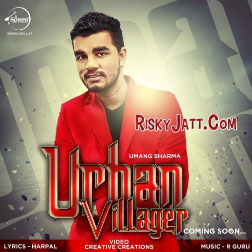 Urban Villager Umang Sharma mp3 song ringtone, Urban Villager Umang Sharma Ringtone Download - RiskyJatt.Com