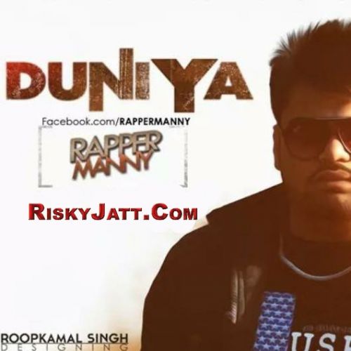 Duniya Rapper Manny mp3 song ringtone, Duniya Rapper Manny Ringtone Download - RiskyJatt.Com