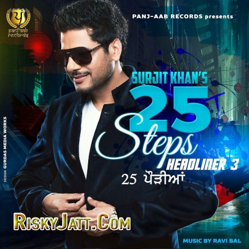 College Surjit Khan mp3 song ringtone, 25 Steps - Headliner 3 Surjit Khan Ringtone Download - RiskyJatt.Com