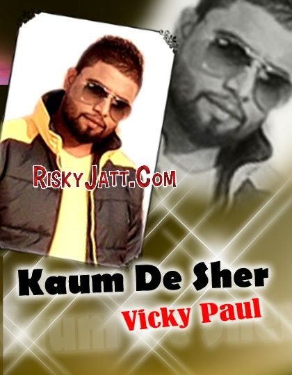 Kaum De Sher Vicky Paul mp3 song ringtone, Kaum De Sher Vicky Paul Ringtone Download - RiskyJatt.Com