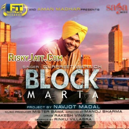 Block Marta Gurpreet Waraich mp3 song ringtone, Block Marta Gurpreet Waraich Ringtone Download - RiskyJatt.Com