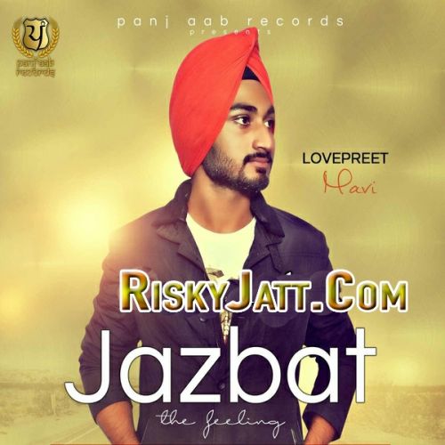 Jazbat Lovepreet Navi mp3 song ringtone, Jazbat Lovepreet Navi Ringtone Download - RiskyJatt.Com