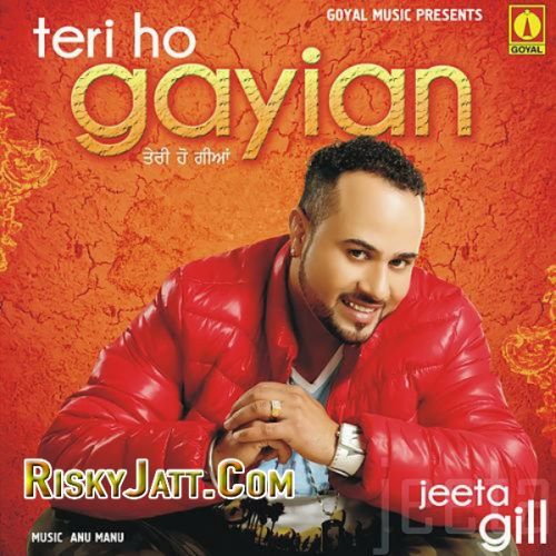 Akh Lagdi Jeeta Gill mp3 song ringtone, Teri Ho Gayian (2015) Jeeta Gill Ringtone Download - RiskyJatt.Com