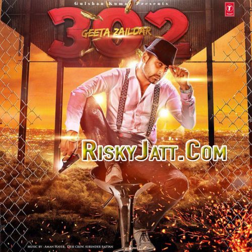 302 (Fire) Geeta Zaildar mp3 song ringtone, 302 (Fire) Geeta Zaildar Ringtone Download - RiskyJatt.Com