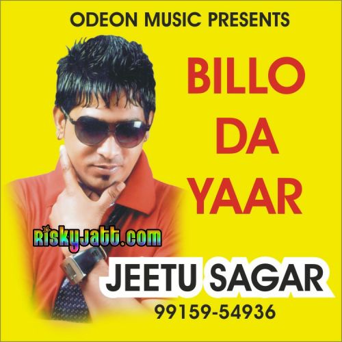 Billo Da Yaar Jeetu Sagar mp3 song ringtone, Billo Da Yaar Jeetu Sagar Ringtone Download - RiskyJatt.Com