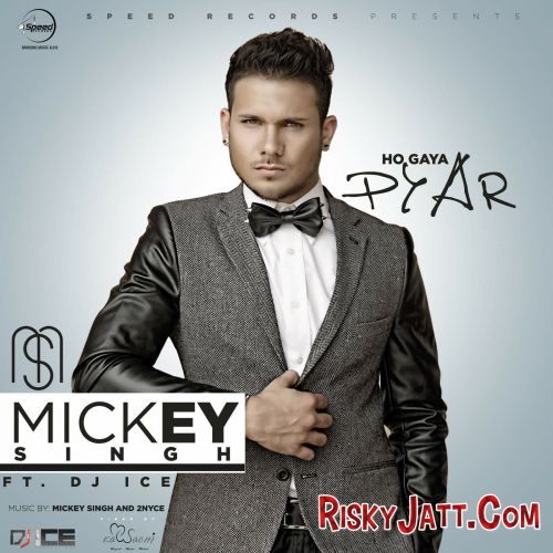 Ho Gaya Pyar (feat DJ Ice) Mickey Singh mp3 song ringtone, Ho Gaya Pyar Mickey Singh Ringtone Download - RiskyJatt.Com