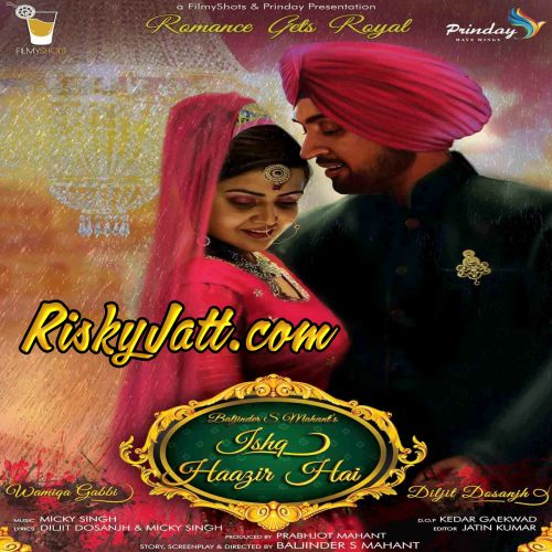 Ishq Haazir Hai Diljit Dosanjh mp3 song ringtone, Ishq Haazir Hai Diljit Dosanjh Ringtone Download - RiskyJatt.Com