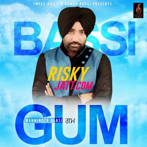 Gum Manminder Bassi mp3 song ringtone, Gum Manminder Bassi Ringtone Download - RiskyJatt.Com