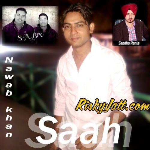 Saah (The Valentine Special) Nawaab Khan mp3 song ringtone, Saah (The Valentine Special) Nawaab Khan Ringtone Download - RiskyJatt.Com