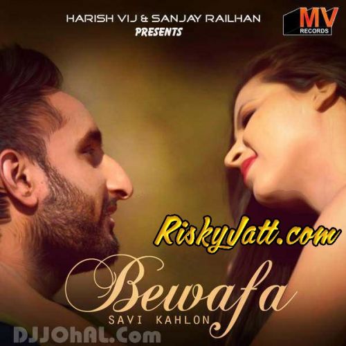 Bewafa Savi Kahlon mp3 song ringtone, Bewafa Savi Kahlon Ringtone Download - RiskyJatt.Com