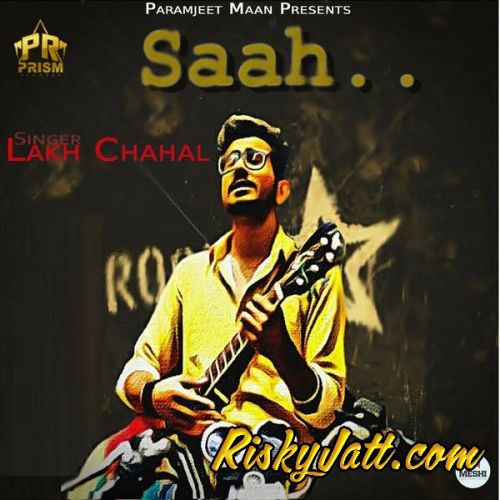 Saah Lakh Chahal mp3 song ringtone, Saah Lakh Chahal Ringtone Download - RiskyJatt.Com