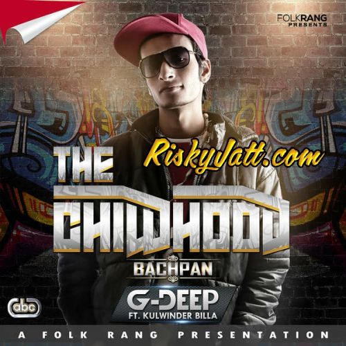 The Childhood ft Kulwinder Billa G Deep mp3 song ringtone, The Childhood ft Kulwinder billa G Deep Ringtone Download - RiskyJatt.Com