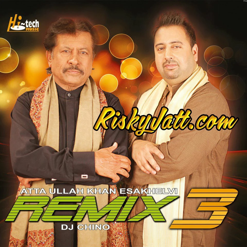 DJ Chino and Atta Ullah Khan New Songs and Top 20 Albums