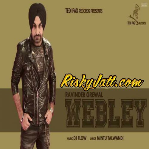 Webley Ft. DJ FLow Ravinder Grewal mp3 song ringtone, Webley Ravinder Grewal Ringtone Download - RiskyJatt.Com