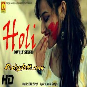 Holi Lovely Singh mp3 song ringtone, Holi Lovely Singh Ringtone Download - RiskyJatt.Com